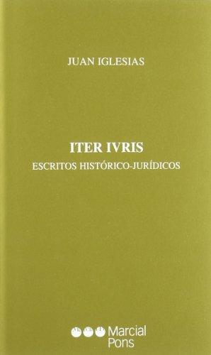 Iter Ivris. Escritos Historico-Juridicos