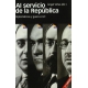 Al Servicio De La Republica Diplomaticos Y Guerra Civil
