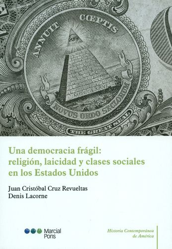 Una Democracia Fragil Religion Laicidad Y Clases Sociales En Los Estados Unidos