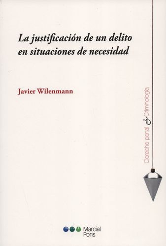 Justificacion De Un Delito En Situaciones De Necesidad, La