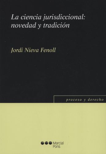 Ciencia Jurisdiccional:Novedad Y Tradicion, La