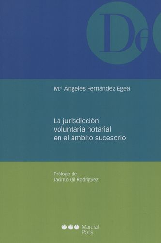 Jurisdiccion Voluntaria Notarial En El Ambito Sucesorio, La
