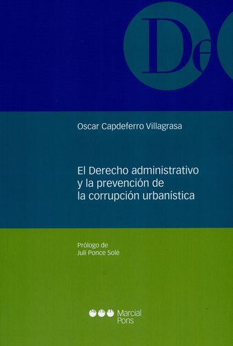 Derecho Administrativo Y La Prevencion De La Corrupcion Urbanistica, El
