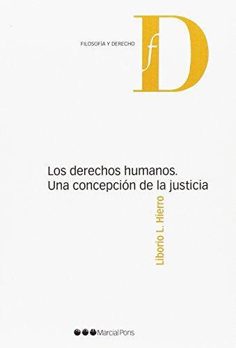 Derechos Humanos Una Concepcion De La Justicia, Los