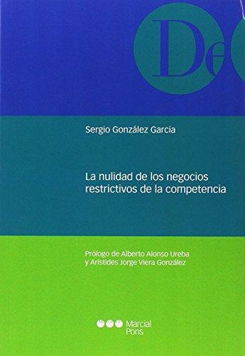 Nulidad De Los Negocios Restrictivos De La Competencia, La