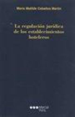 Regulacion Juridica De Los Establecimientos Hoteleros, La