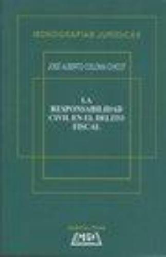 Responsabilidad Civil En El Delito Fiscal, La