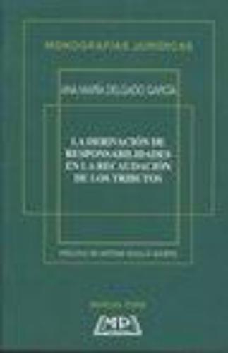 Derivacion De Responsabilidades En La Recaudacion De Los Tributos, La