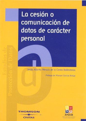 Cesion O Comunicacion De Datos De Caracter Personal, La