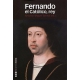 Fernando El Catolico, Rey