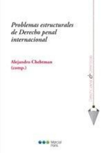 Problemas Estructurales De Derecho Penal Internacional