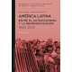 America Latina Entre El Autoritarismo Y La Democratizacion 1930-2012 (Vol.Vi)