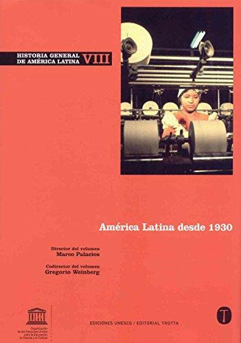 Historia General (Vol.Viii) De America Latina: America Latina Desde 1930