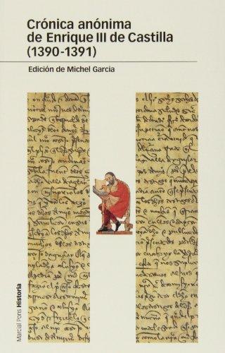 Cronica Anonima De Enrique Iii De Castilla (1390-1391)
