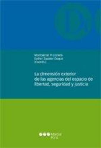 Dimension Exterior De Las Agencias Del Espacio De Libertad Seguridad Y Justicia, La
