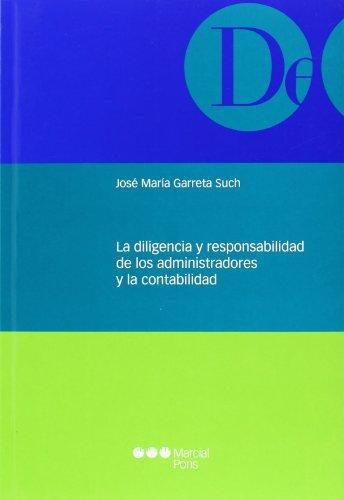 Diligencia Y Responsabilidad De Los Administradores Y La Contabilidad, La