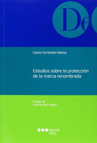 Estudios Sobre La Proteccion De La Marca Renombrada