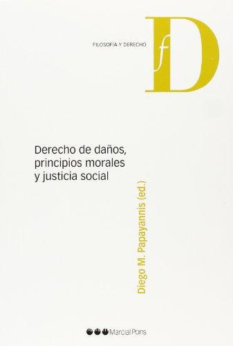 Derecho De Daños Principios Morales Y Justicia Social