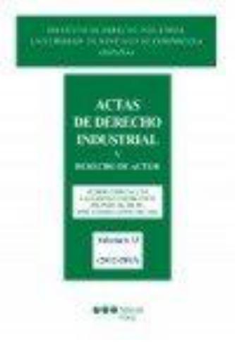 Actas De Derecho Industrial (Vol 33) Y Derecho De Autor