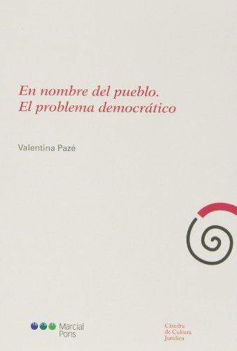 En Nombre Del Pueblo. El Problema Democratico