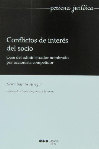 Conflictos De Interes Del Socio. Cese Del Administrador Nombrado Por Accionista Competidor