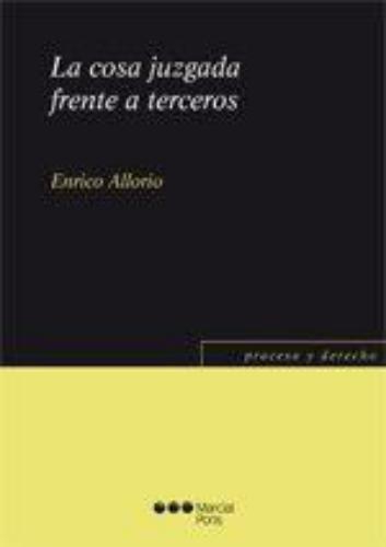 Cosa Juzgada Frente A Terceros, La