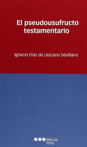Pseudousufructo Testamentario, El