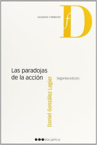 Paradojas De La Accion, Las