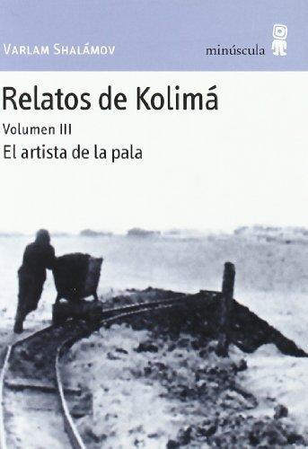 Relatos De Kolima Vol.Iii El Artista De La Pala