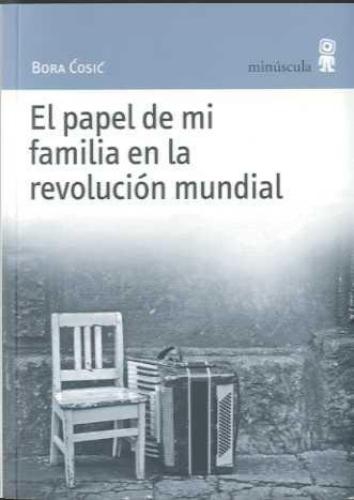 Papel De Mi Familia En La Revolucion Mundial, El