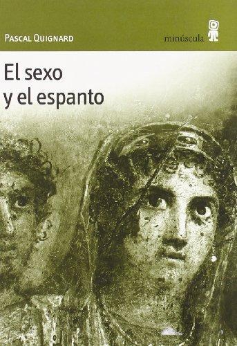 Sexo Y El Espanto, El