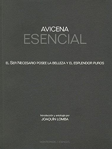 Avicena Esencial. El Ser Necesario Posee La Belleza Y El Esplendor Puros