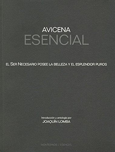 Avicena Esencial. El Ser Necesario Posee La Belleza Y El Esplendor Puros