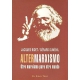 Altermarxismo Otro Marxismo Para Otro Mundo