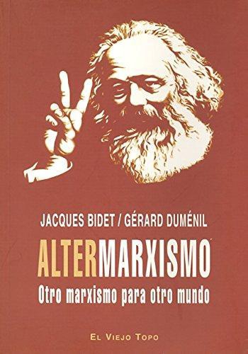 Altermarxismo Otro Marxismo Para Otro Mundo