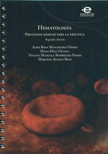 Hematologia. Principios Basicos Para La Practica