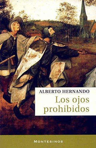 Ojos Prohibidos, Los