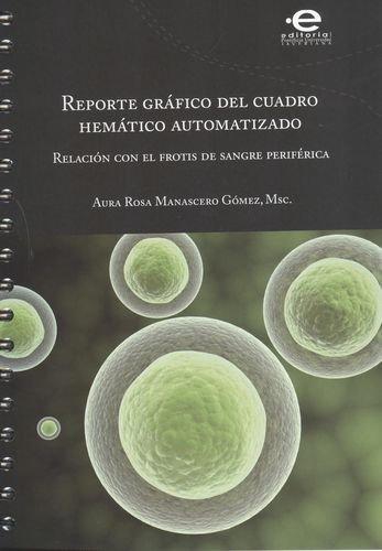 Reporte Grafico Del Cuadro Hematico Automatizado. Relacion Con El Frotis De Sangre Periferica