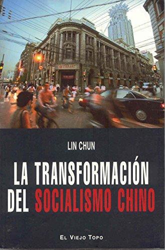 Transformacion Del Socialismo Chino, La