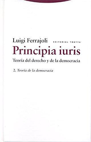 Principia Iuris Vol.Ii Teoria De La Democracia