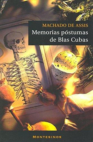 Memorias Postumas De Blas Cubas