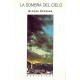 Sombra Del Cielo, La