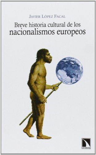 Breve Historia Cultural De Los Nacionalismos Europeos