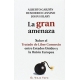 Gran Amenaza. Sobre El Tratado De Libre Comercio Entre Estados Unidos Y La Union Europea, La