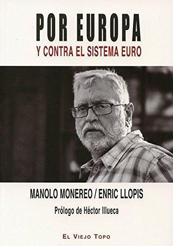 Por Europa Y Contra El Sistema Euro