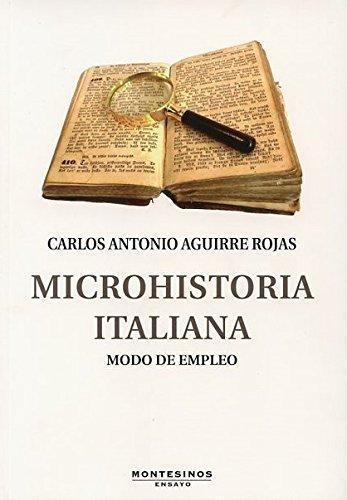 Microhistoria Italiana Modo De Empleo