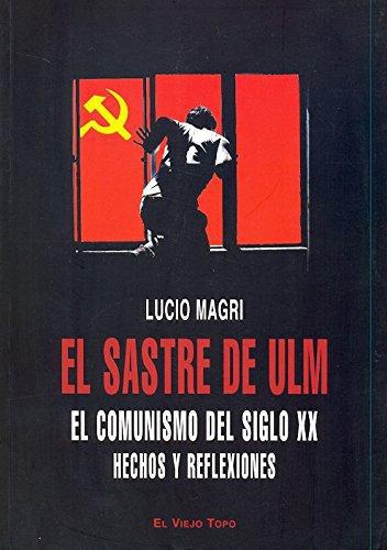 Sastre De Ulm El Comunismo Del Siglo Xx, El