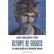 Olympe De Gouges La Cronista Maldita De La Revolucion Francesa