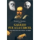 Galileo Fue A La Carcel Y Otros Mitos Acerca De La Ciencia Y La Religion