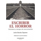 Escribir El Horror. Literatura Y Campos De Concentracion